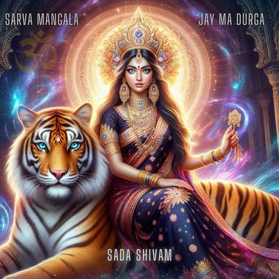 Sarva Mangala - Jay Ma Durga's cover