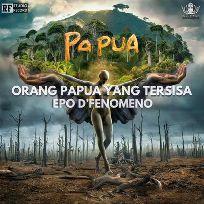 Orang Papua Yang Tersisa's cover