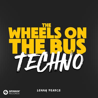 The Wheels On The Bus (TECHNO)'s cover