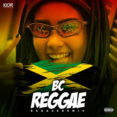MELÔ DE BC (Reggae Funk Remix) By Igor Producer's cover