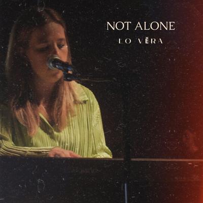 Not Alone By Lo Vĕra's cover
