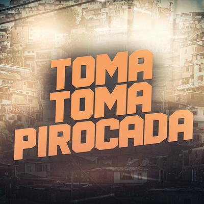 Toma Toma Pirocada's cover