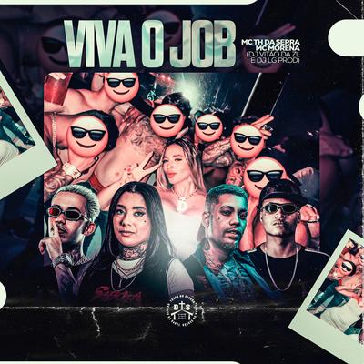 Viva o Job By DJ VITÃO DA ZL, Mc Th Da Serra, Mc Morena, DJ LG PROD's cover