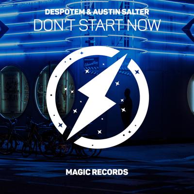 Don't start Now By Despotem, Austin Salter's cover