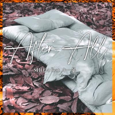 After All (feat. キー暴)'s cover