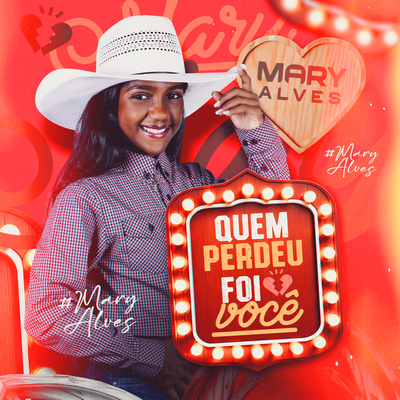 Quem Perdeu Foi Você By Mary Alves's cover