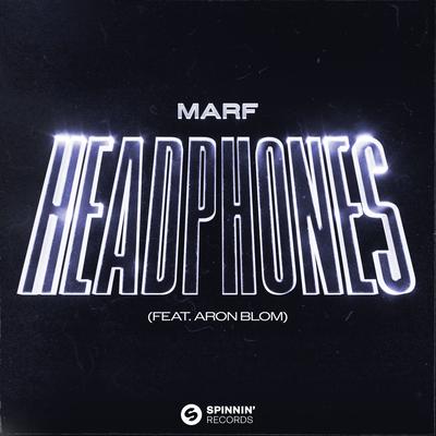 Headphones (feat. Aron Blom) By MARF, Aron Blom's cover