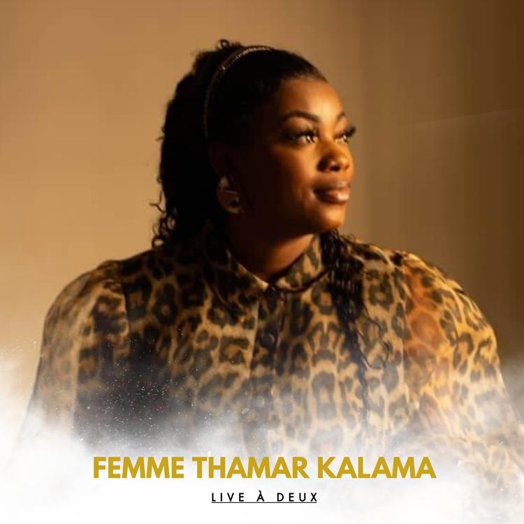 Femme Thamar Kalama's avatar image