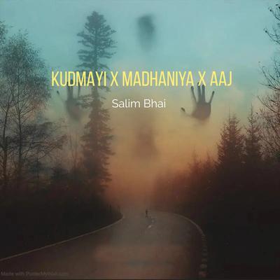 KUDMAYI X MADHANIYA X AAJ's cover