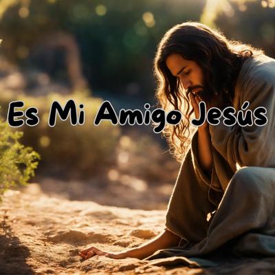 Es Mi Amigo Jesús's cover