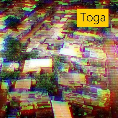 Toga By Mano Dáblio, Laiz Risada, Helen Dieb, Dj Marola's cover