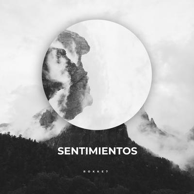 Sentimientos By ROKKE7's cover