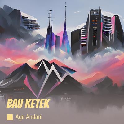 Bau ketek's cover