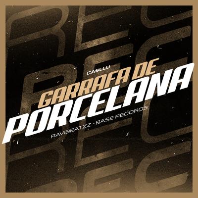 Garrafa de Porcelana By Casllu, ravibeatzz's cover