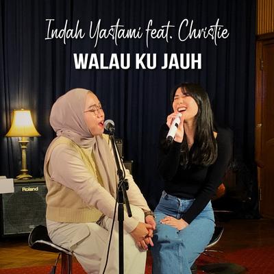 Walau Ku Jauh's cover