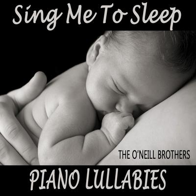 Sing Me to Sleep: Piano Lullabies's cover