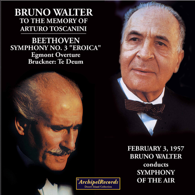 Bruno Walter to the Memory of Arturo Toscanini 02/03/1957's cover