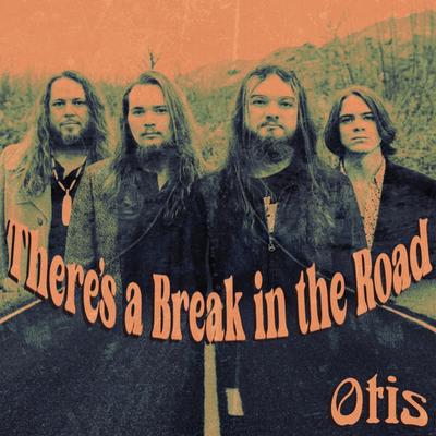 There's a Break in the Road By Otis's cover