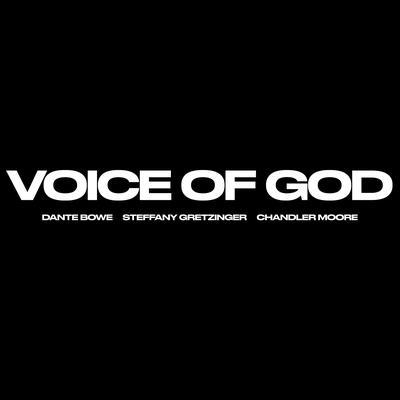 Voice of God By Dante Bowe, Steffany Gretzinger, Chandler Moore's cover