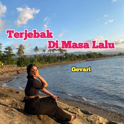 Terjebak Di Masa Lalu's cover