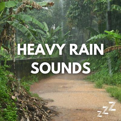Calming Rain Sounds By Heavy Rain Sounds's cover