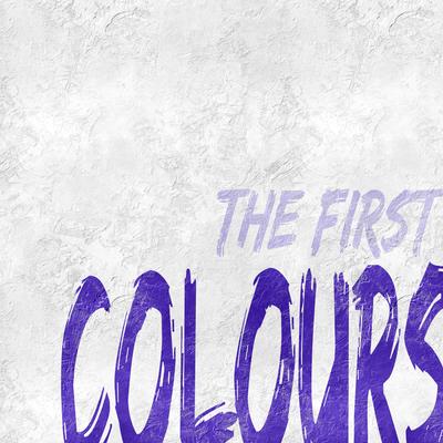 Colours: The First's cover