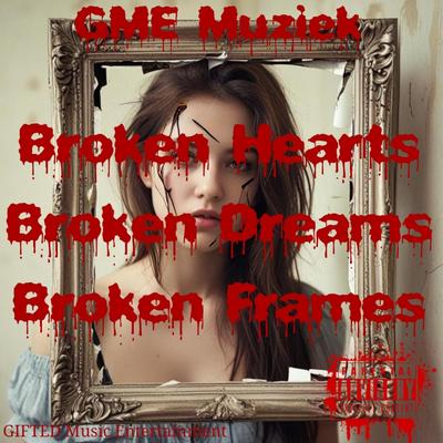 Broken Hearts, Broken Dreams, Broken Frames's cover