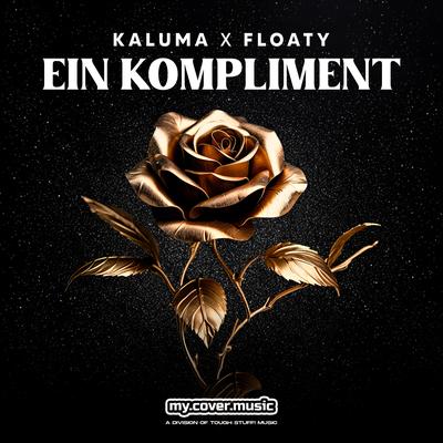 Ein Kompliment By FLOATY, KALUMA's cover