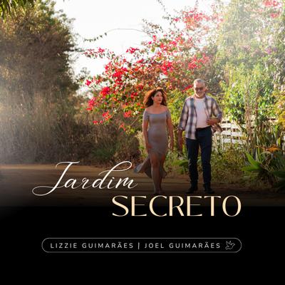 Jardim Secreto By Joel Guimarães, Lizzie Guimarães's cover