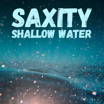 Shallow Water By Saxity's cover