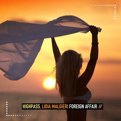 Foreign Affair By Highpass, Lidia Malgieri's cover