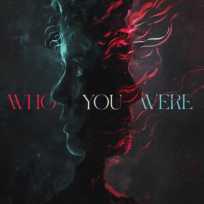 Who You Were's cover