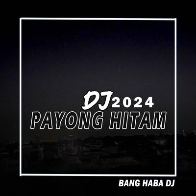 DJ Payong Hitam (Remix Aceh)'s cover