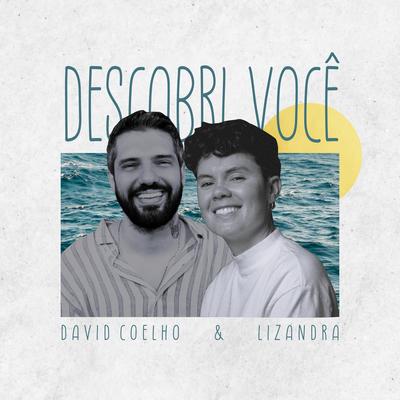 Descobri Você By David Coelho, Lizandra's cover