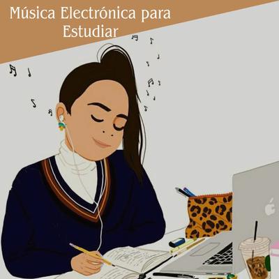 Música Electrónica para Estudiar's cover