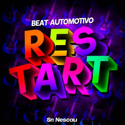 BEAT RESTART AUTOMOTIVO By Sr. Nescau's cover