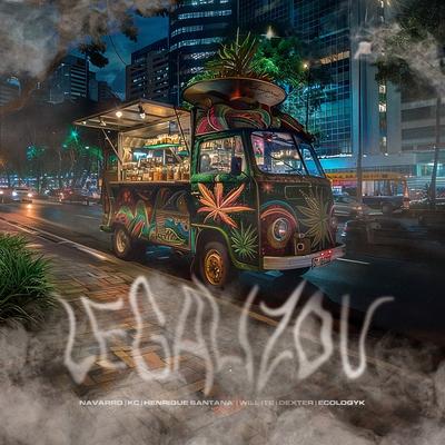 Legalizou By Asfalto Rec, Dexter, Ecologyk, Navarro, Henrique Santana, KČ, Will its's cover