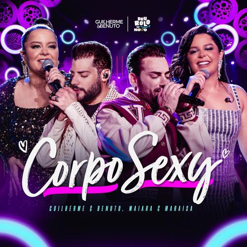 Corpo Sexy - Guilherme e Benuto e Maiara e Maraisa's cover