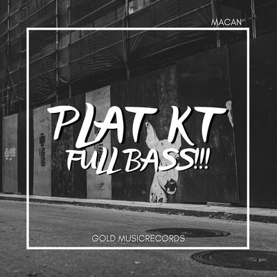 SOUND PLAT KT FULL BASS!!!'s cover