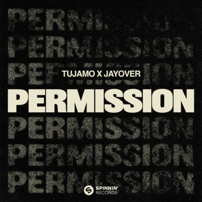 Permission By Tujamo, jayover's cover