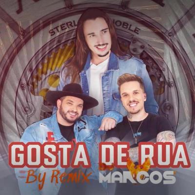 Gosta de Rua By Dj Marcos, Felipe e Rodrigo's cover