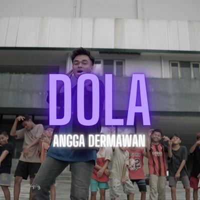 DOLA By Angga Dermawan's cover