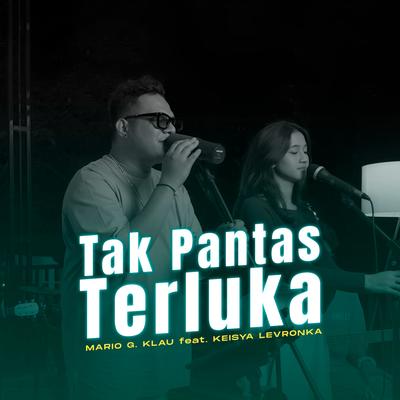 Tak Pantas Terluka's cover