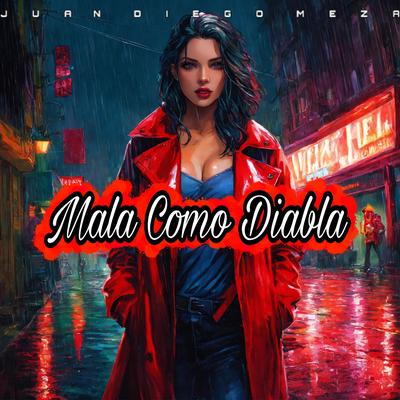 Mala Como Diabla's cover