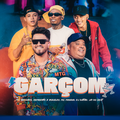 Mtg Garçom By Mj Records, Humberto & Ronaldo, mc mininin, Dj Nattan, Ja1 No Beat's cover