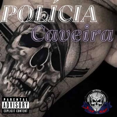 Polícia Caveira By Stive Rap Policial's cover