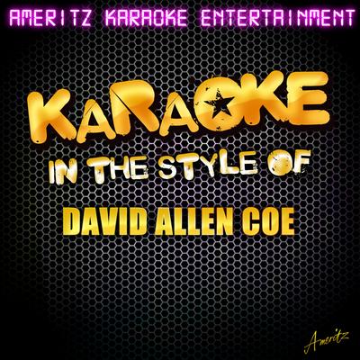 The Ride (In the Style of David Allan Coe) [Karaoke Version]'s cover