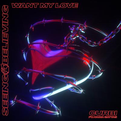 Want My Love By Curbi, Nadia Gattas's cover