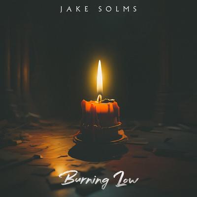 Burning Low By Jake Solms's cover