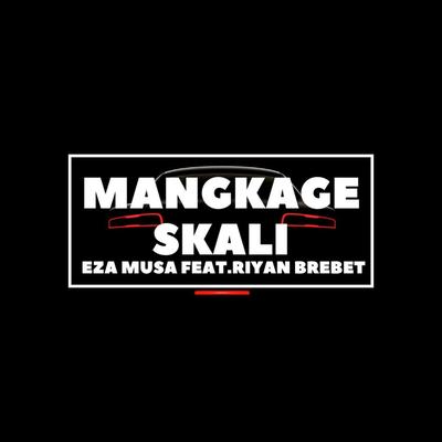 MANGKAGE SKALI's cover